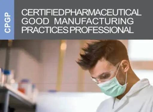 Certified Pharmaceutical GMP Professional [CPGP]